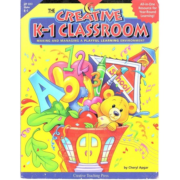 The Creative K-1 Classroom Making and Managing a Playful Learning Environment - Picture 1 of 2